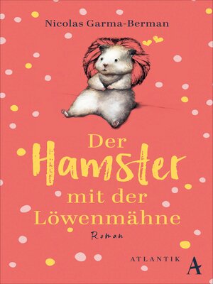 cover image of Der Hamster mit der Löwenmähne